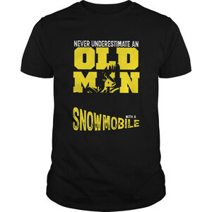 Never Underestimate An Old Man With A Snowmobile Shirt